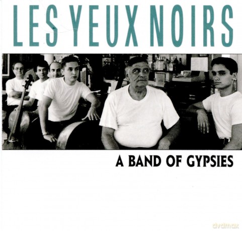 Les Yeux Noirs: A Band Of Gypsies [2CD]