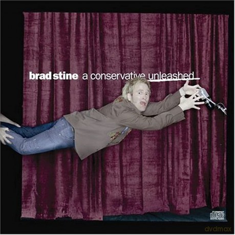 Brad Stine: A Conservative Unleashed [CD]