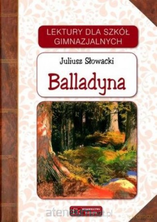 Lektury - Balladyna [KSIĄŻKA]
