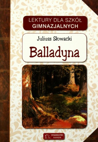 Lektury - Balladyna [KSIĄŻKA]