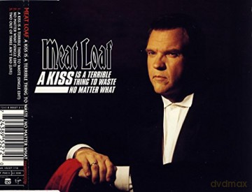 Meat Loaf: A Kiss Is A Terrible Thing [CD]