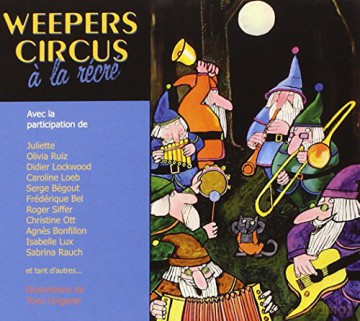 Weepers Circus: A La Recre [CD]