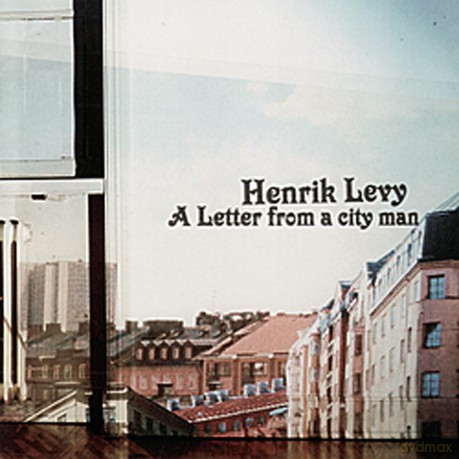 Henrik Levy: A Letter From A City Man [CD]