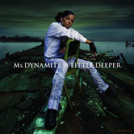 Ms. Dynamite: A Little Deeper [CD]