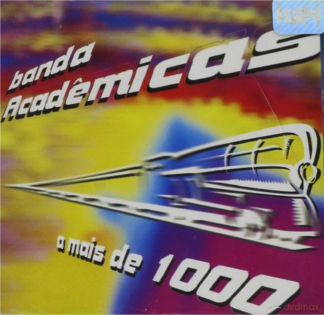 Banda Academicas: A Mais De 1000 [CD]