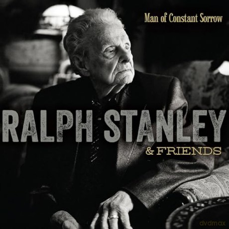 Ralph Stanley: A Man Of Constant Sorrow [CD]