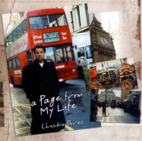 Chuckie Perez: A Page From My Life [CD]