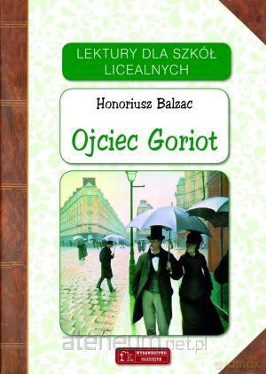 Lektury - Ojciec Goriot [KSIĄŻKA]
