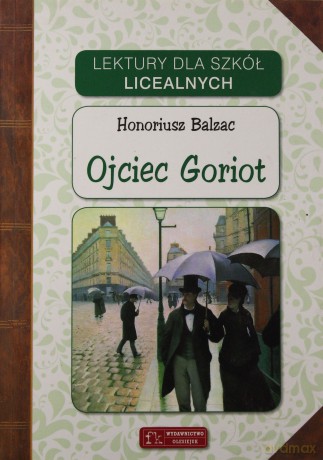Lektury - Ojciec Goriot [KSIĄŻKA]