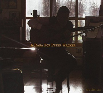 A Raga for Peter Walker [CD]