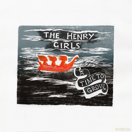 Henry Girls,The: A Time To Grow [CD]