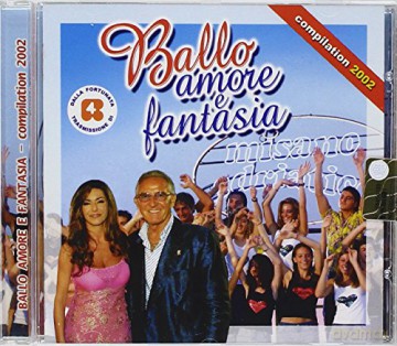 Aa.Vv.-Ballo, Amore E Fantasia 2002 [CD]
