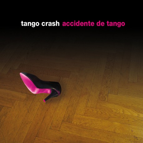 Tango Crash: Accidente De Tango [CD]
