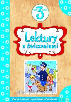 Lektury dla klasy 3 z ćwiczeniami TW [KSIĄŻKA]