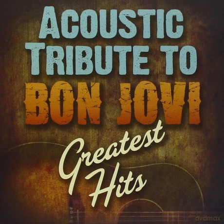 Acoustic Tribute to Bon Jovis G.h. [CD]