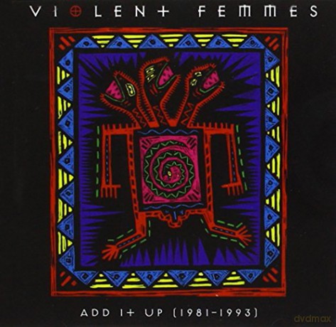 Violent Femmes: Add It Up 1981-1993 [CD]