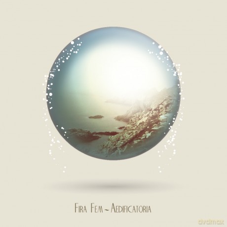 Fira Fem: Aedificatoria [CD]