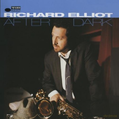 Richard Elliot: After Dark [CD]
