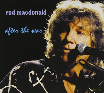 Rod Macdonald: After the War [CD]
