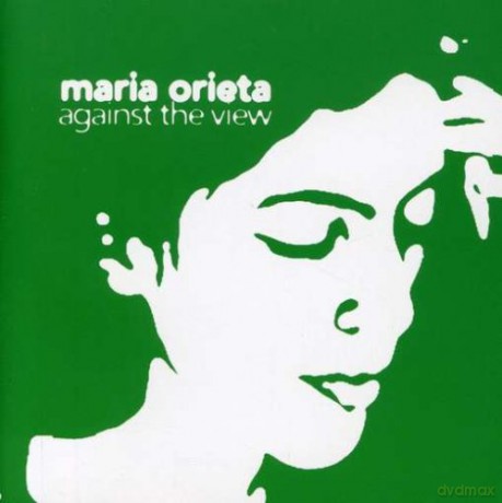 Maria Orieta: Against The View [CD]