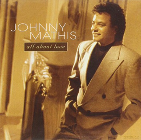 Johnny Mathis: All About Love [CD]