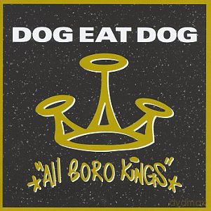 Dog Eat Dog: All Boro Kings [CD]