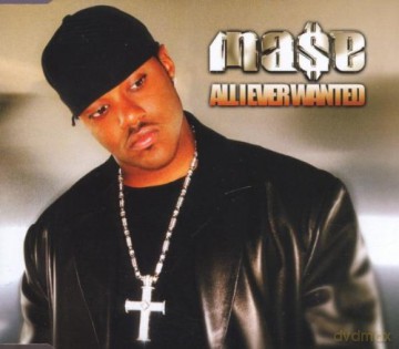 Mase: All I Ever Wanted [CD]