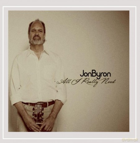 Jon Byron: All I Really Need [CD]