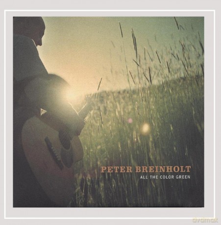 Peter Breinholt: All The Color Green [CD]