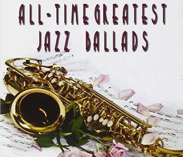 All Time Greatest Jazz Ballads [3CD]
