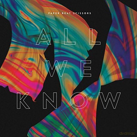 Paper Beat Scissors: All We Know [CD]