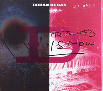 Duran Duran: All You Need Is Now [CD]