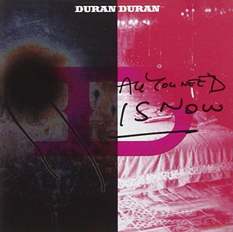 Duran Duran: All You Need Is Now [CD]