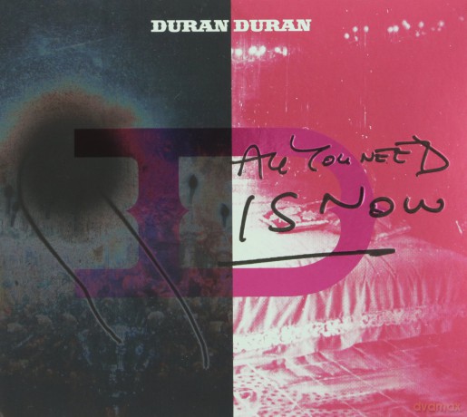 Duran Duran: All You Need Is Now [CD]