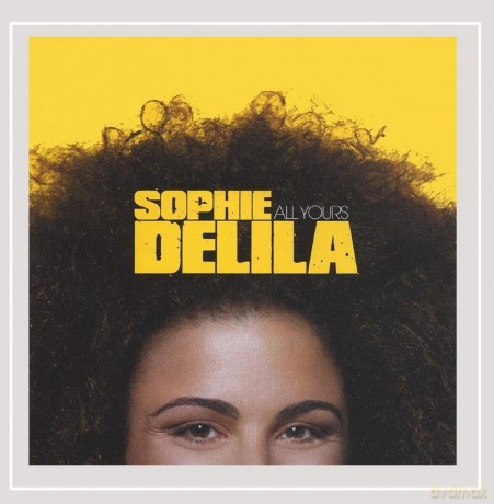 Sophie Delila: All Yours [CD]