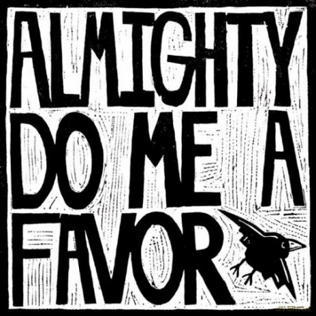 Almighty Do Me a Favor: Almighty Do Me A Favor [CD]