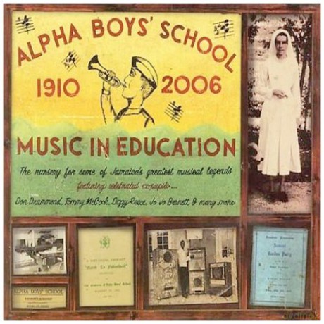 Alpha Boys' Band 1910 - 2006: Music In Education [CD]
