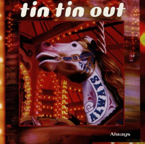Tin Tin Out: Always [CD]