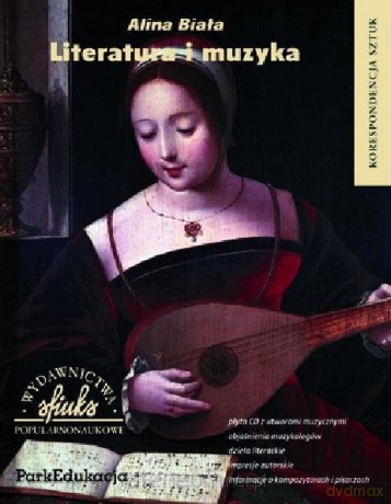 Literatura i muzyka. Korespondencja sztuk [KSIĄŻKA]