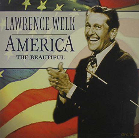 Lawrence Welk: America the Beautiful [CD]