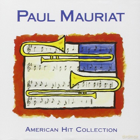 Paul Mauriat: American Hit Collection [CD]