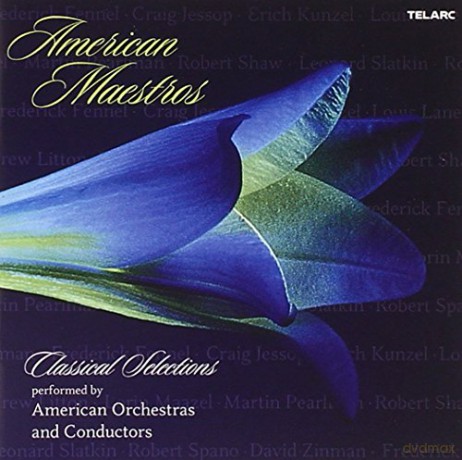 American Maestros - Classical Selections Performed by American Orchestras and Conductors [2CD]