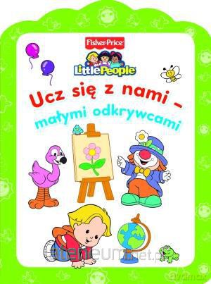 Little People. Ucz się z nami - małymi odkr. [KSIĄŻKA]