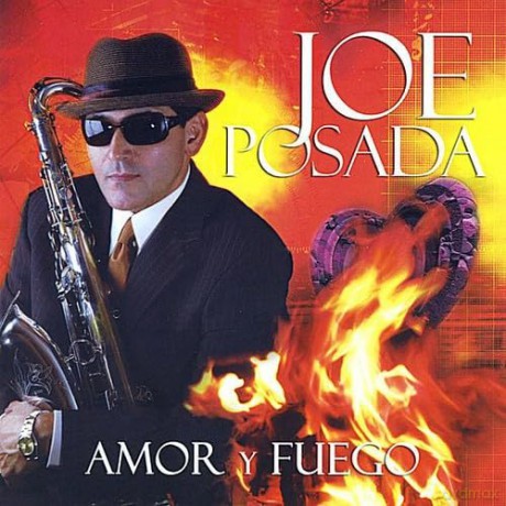 Joe Posada: Amor Y Fuego [CD]