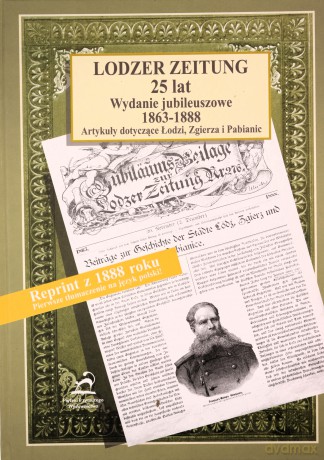 Lodzer Zeitung. 25 lat. Wydanie jubileuszowe [KSIĄŻKA]