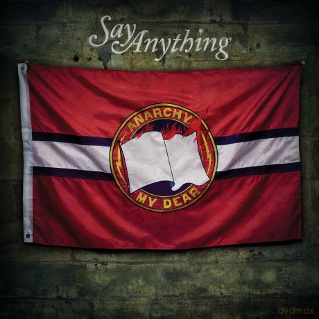Say Anything: Anarchy, My Dear [CD]