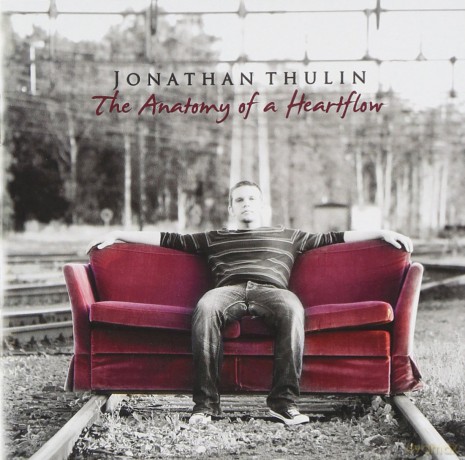 Jonathan Thulin: Anatomy Of A Heartflow [CD]