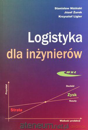 Logistyka dla inżynierów [KSIĄŻKA]