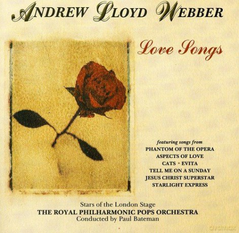 Andrew Lloyd Webber: Andrew Lloyd Webber: Love Songs [CD]