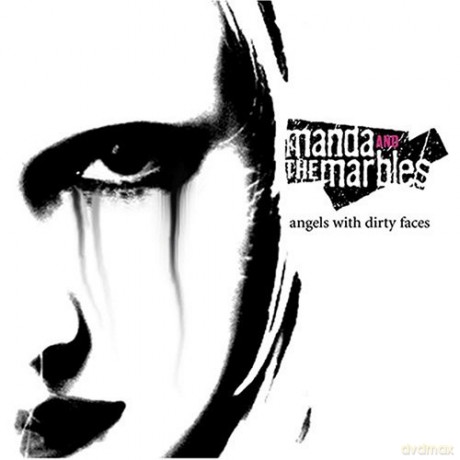 Manda and the Marbles: Angels With Dirty Faces [CD]